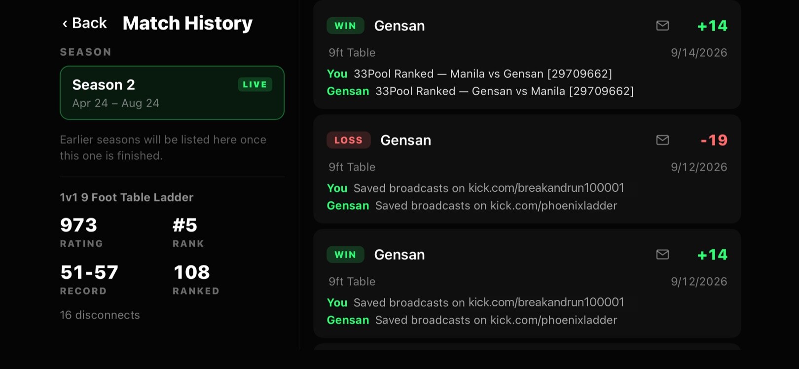 Match history in landscape: wins and losses with rating changes and links to the saved Kick broadcasts